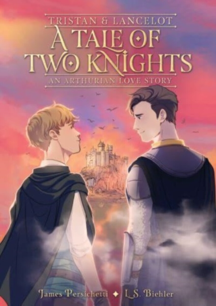 Kniha Tristan and Lancelot: A Tale of Two Knights