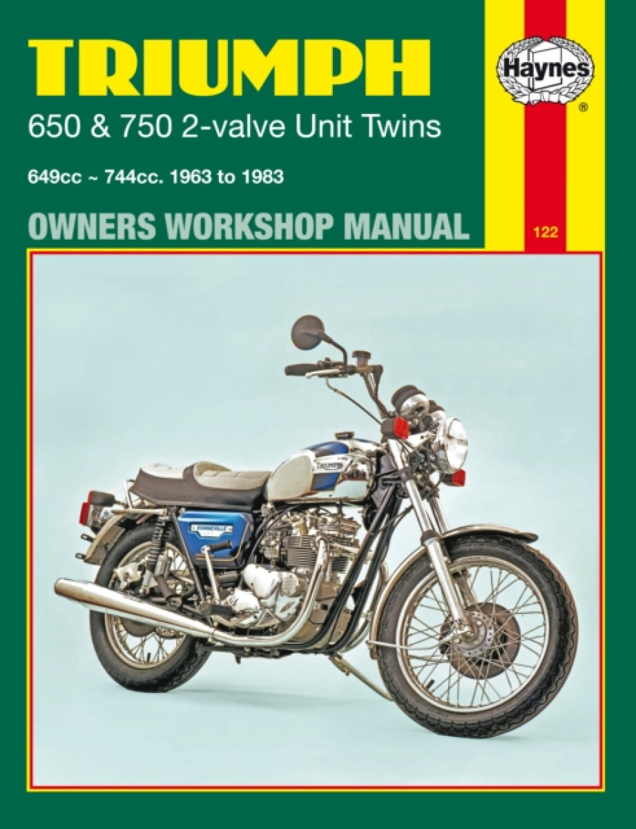 Triumph 650 & 750 2-Valve Unit Twins (63 - 83) - Haynes Publishing