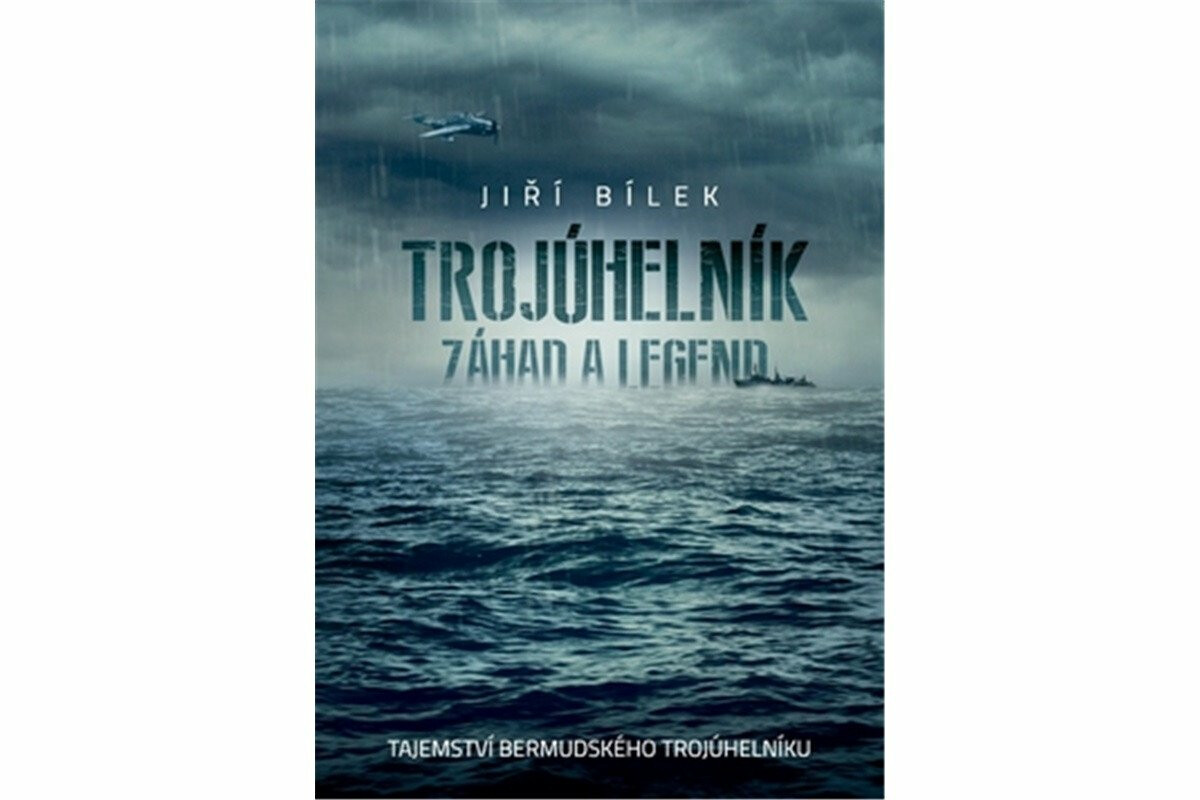 Kniha Trojúhelník záhad a legend - Tajemství bermudského trojúhelníku