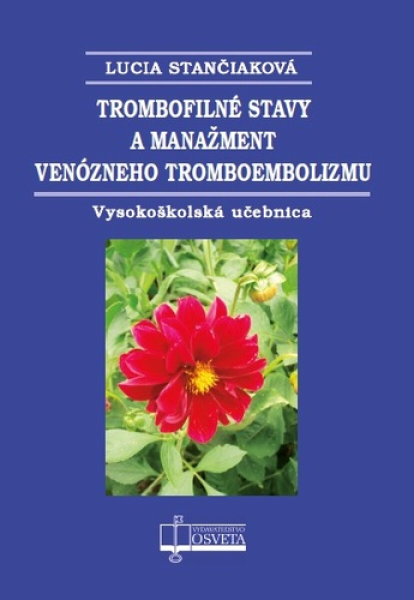 Kniha Trombofilné stavy a manažment venózneho tromboembolizmu