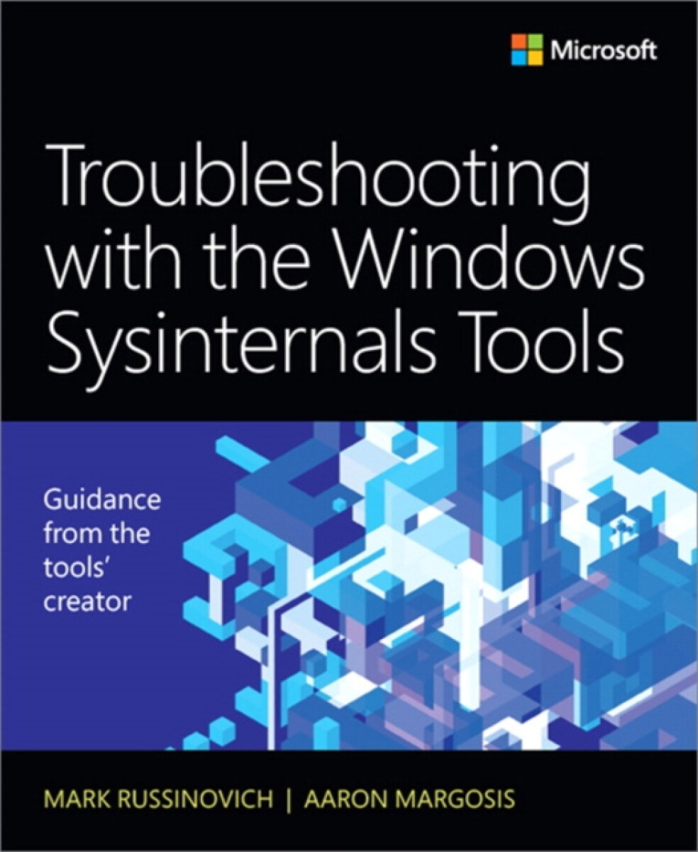 Kniha Troubleshooting with the Windows Sysinternals Tools