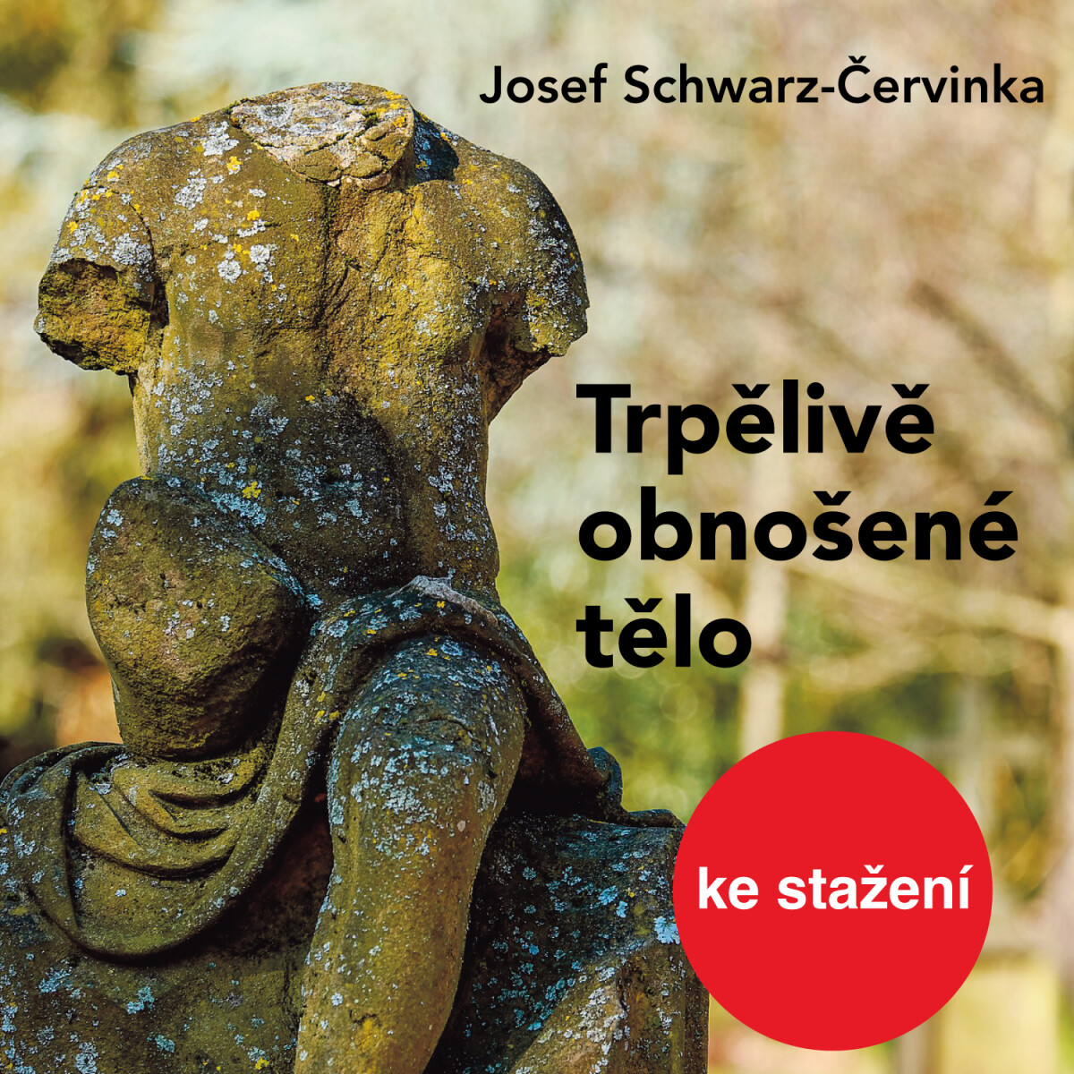 Levně Trpělivě obnošené tělo - Josef Červinka - audiokniha