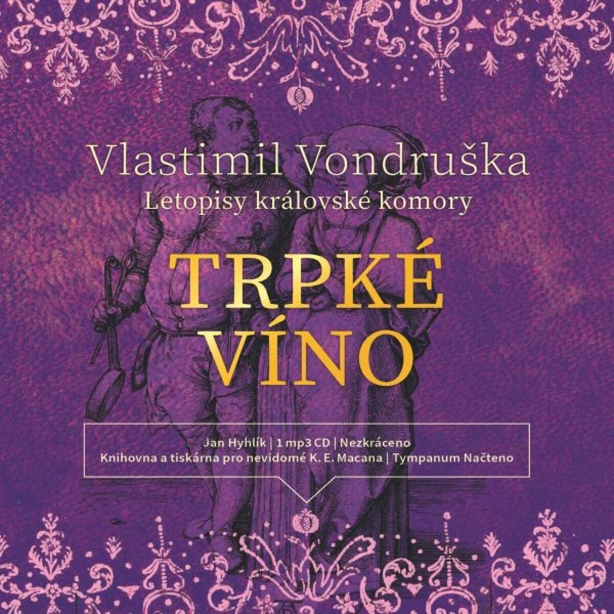 Levně Trpké víno - Vlastimil Vondruška - audiokniha