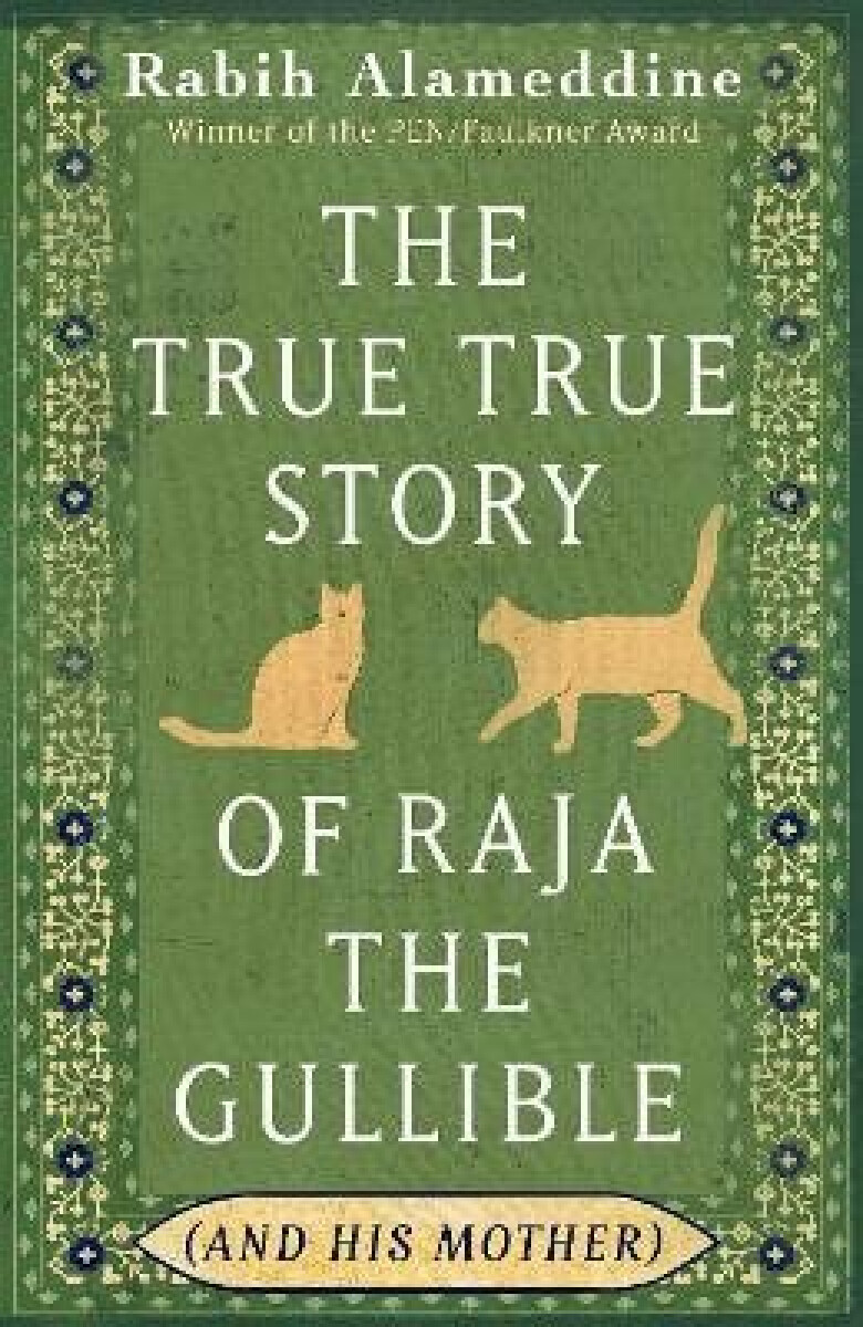 Kniha True True Story of Raja the Gullible (and His Mother)