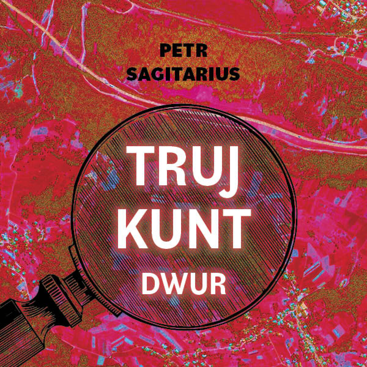 Levně Trujkunt I. - Dwur - Petr Sagitarius - audiokniha