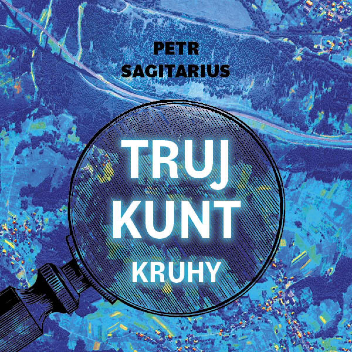 Levně Trujkunt I. - Kruhy - Petr Sagitarius - audiokniha