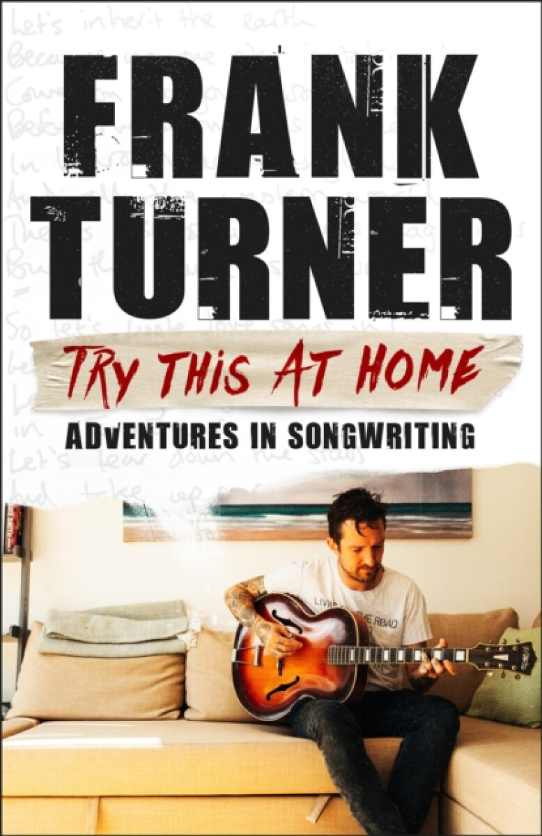 Kniha Try This At Home: Adventures in songwriting