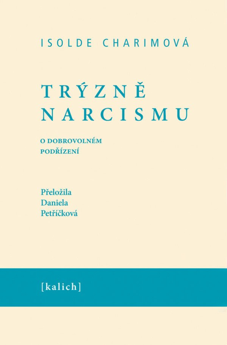 Kniha Trýzně narcismu