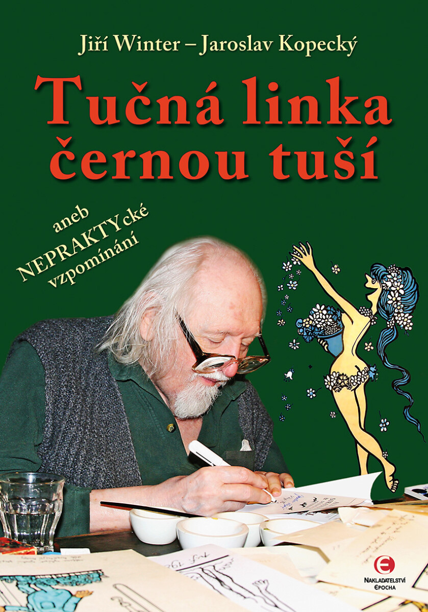 Tučná linka černou tuší - Jaroslav Kopecký, Jiří Winter