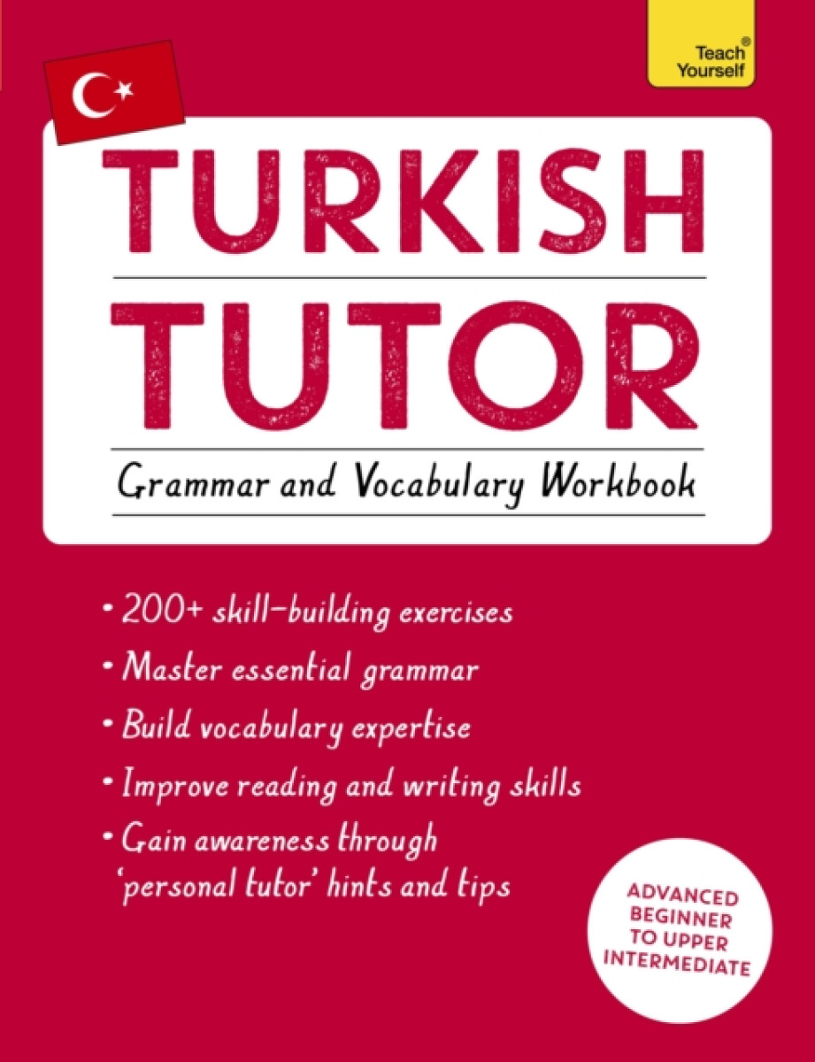 Kniha Turkish Tutor: Grammar and Vocabulary Workbook (Learn Turkish with Teach Yourself)