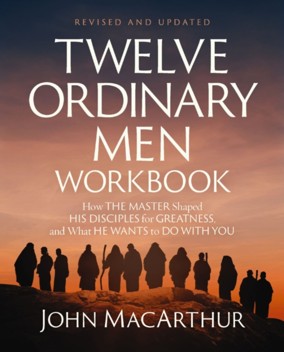 Kniha Twelve Ordinary Men Workbook, Revised and Updated