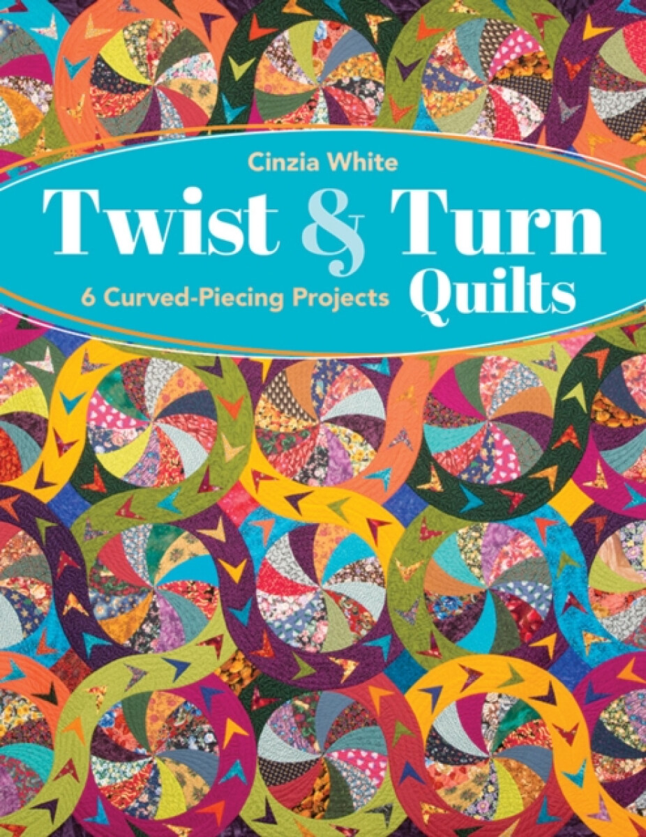 Kniha Twist & Turn Quilts