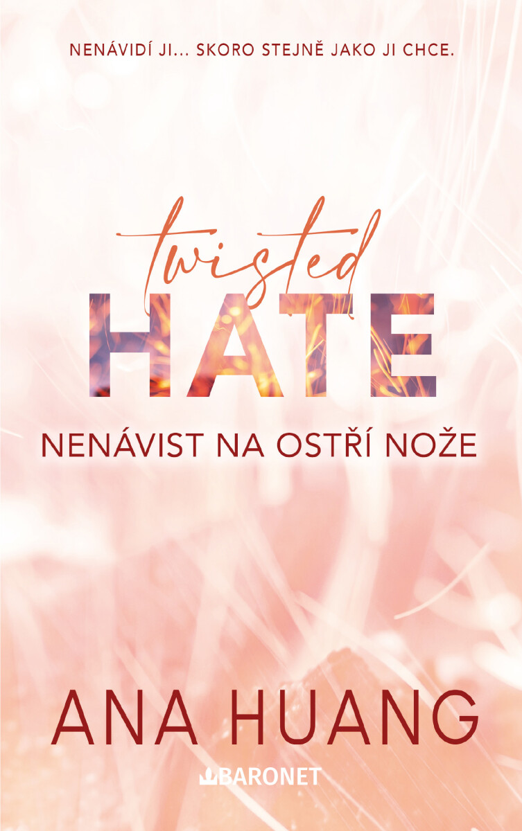 Levně Twisted Hate: Nenávist na ostří nože - Ana Huang