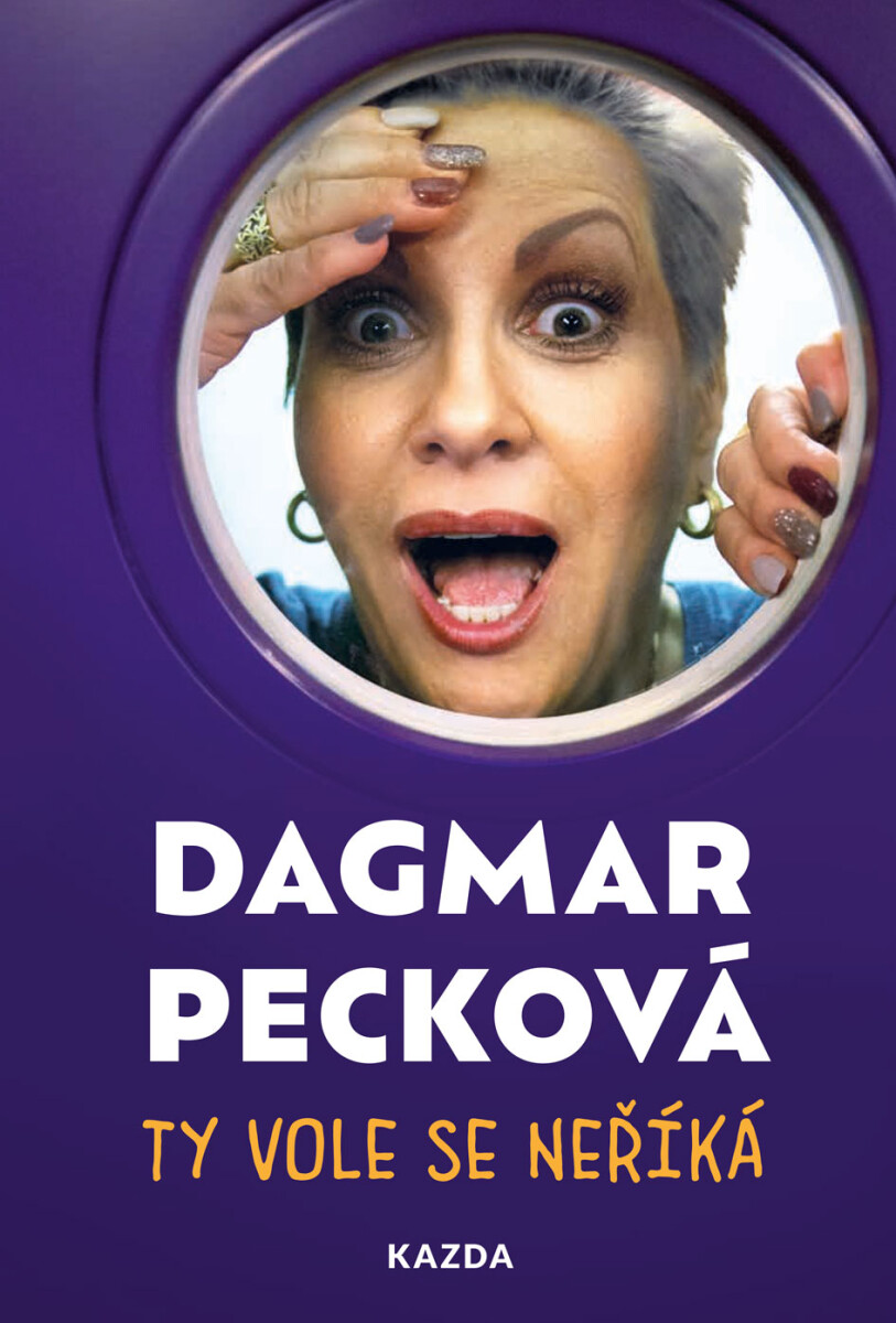 Ty vole se neříká - Dagmar Pecková
