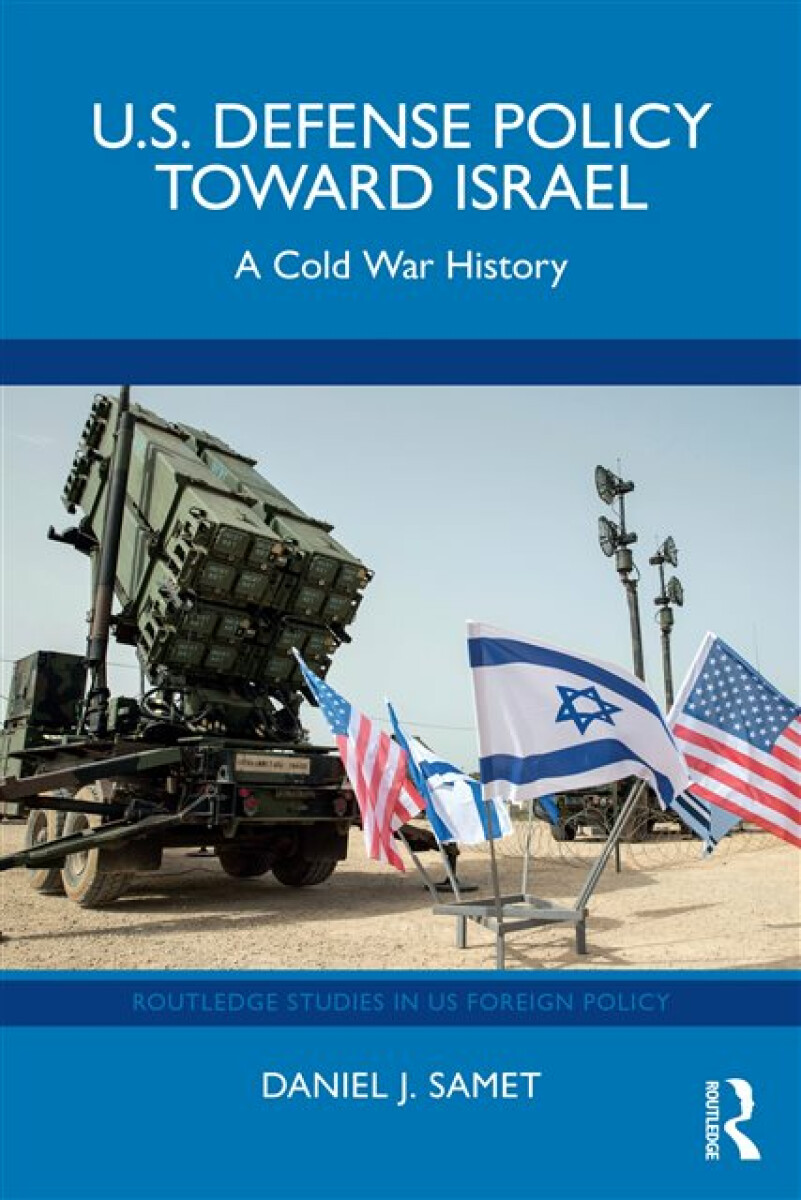 Kniha U.S. Defense Policy toward Israel