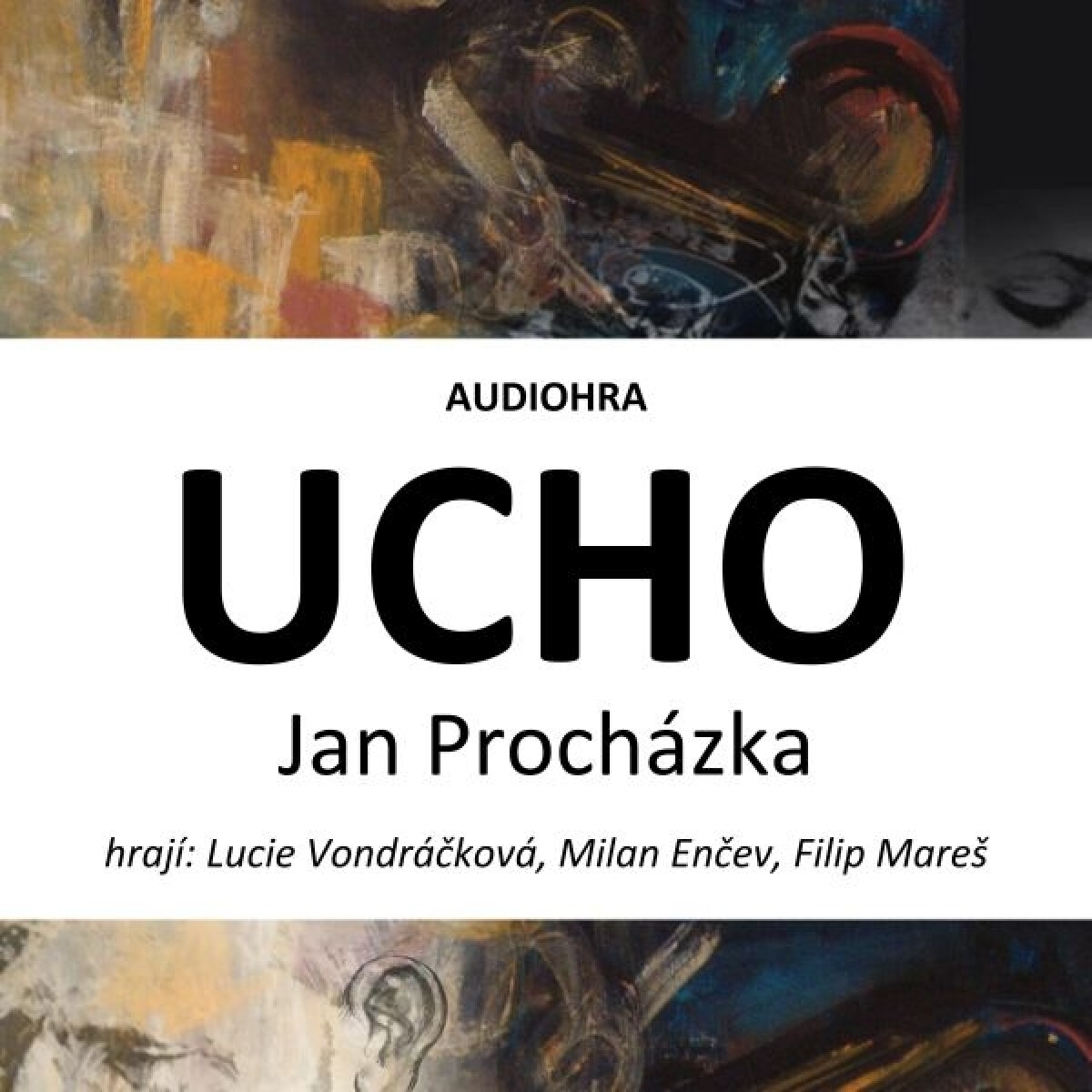 Levně Ucho - Jan Procházka - audiokniha