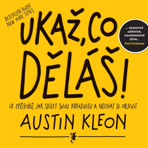 Levně Ukaž, co děláš! - Austin Kleon - audiokniha