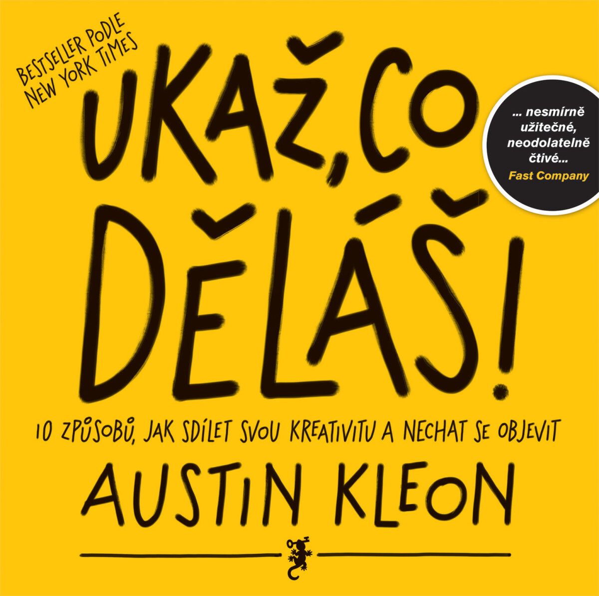 Levně Ukaž, co děláš! - Austin Kleon