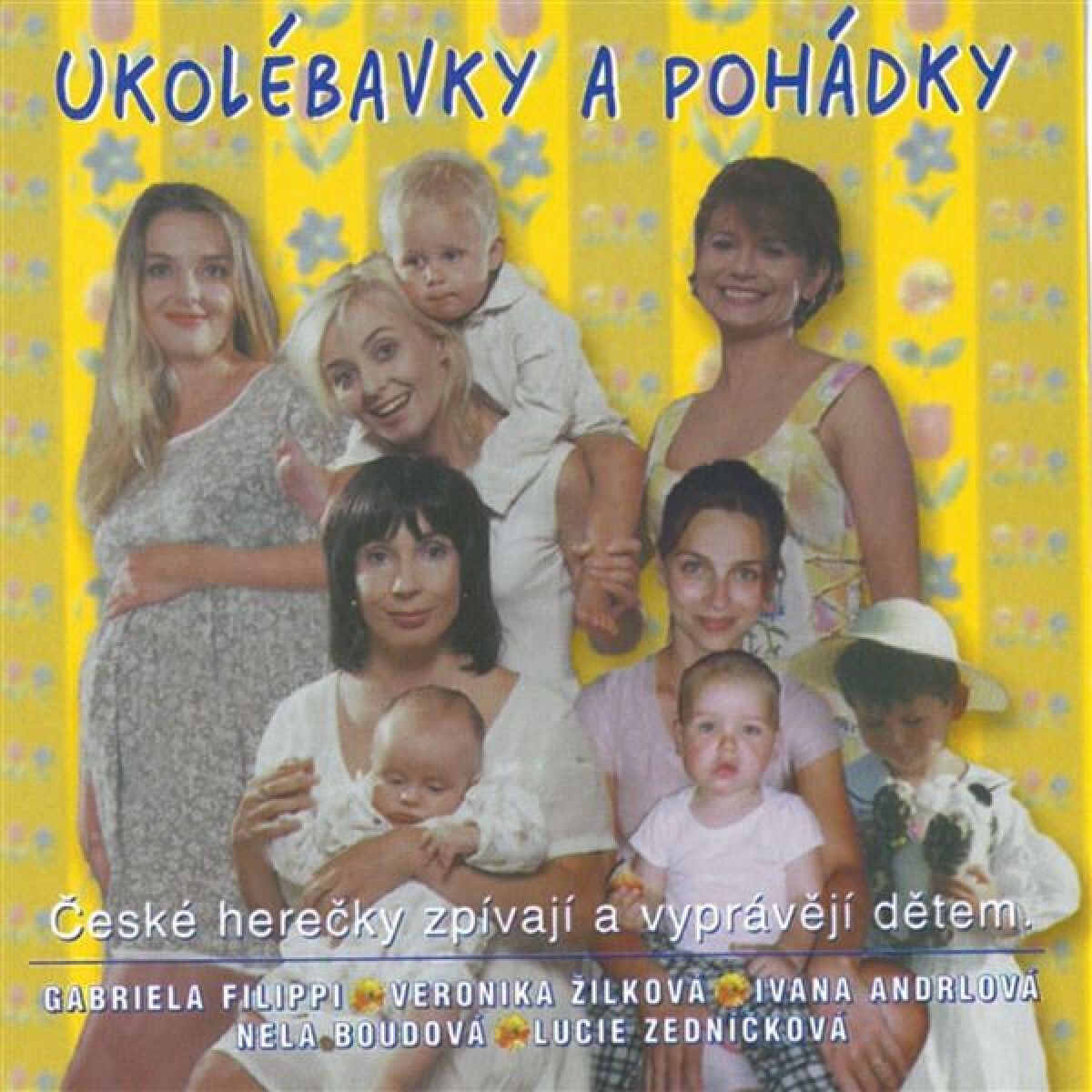 Ukolébavky a pohádky - Lidová česká