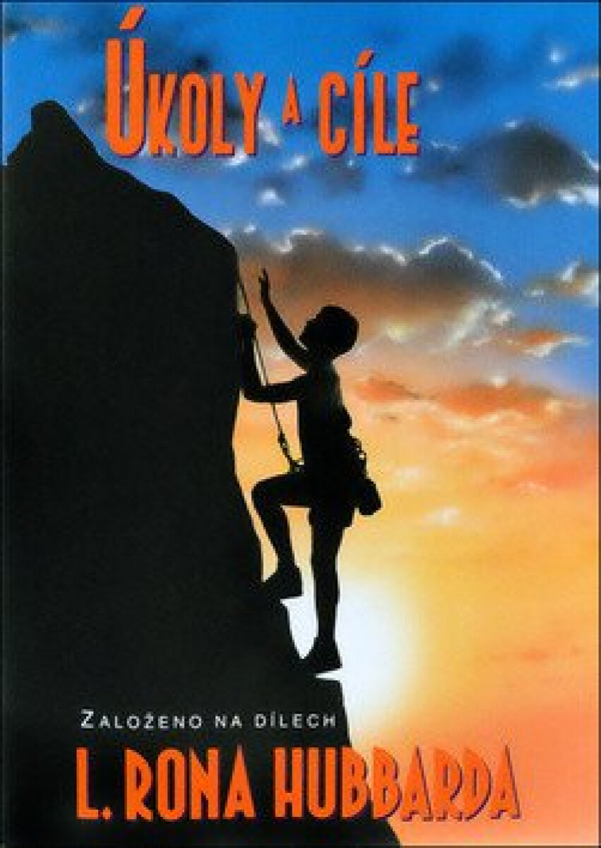 Úkoly a cíle - L. Ron Hubbard