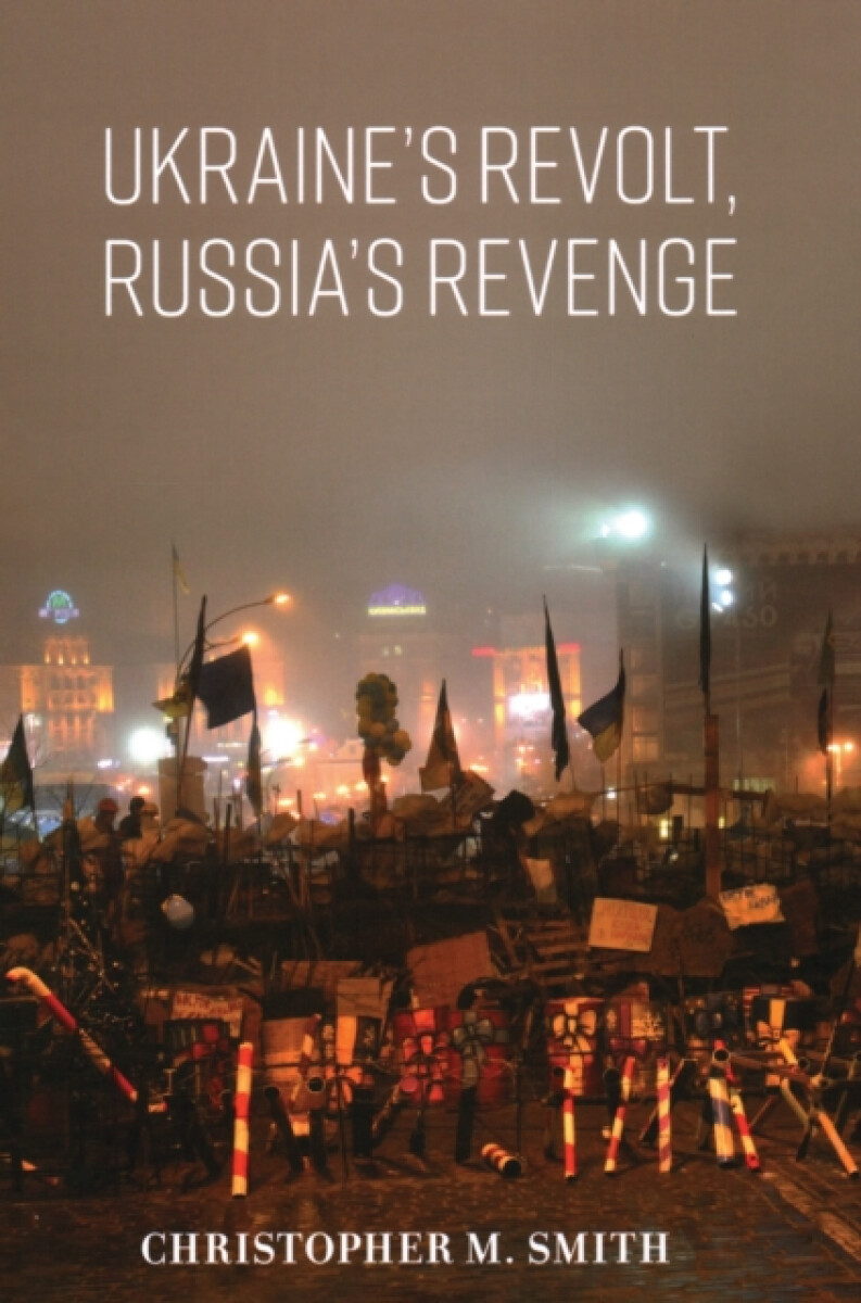 Kniha Ukraine's Revolt, Russia's Revenge
