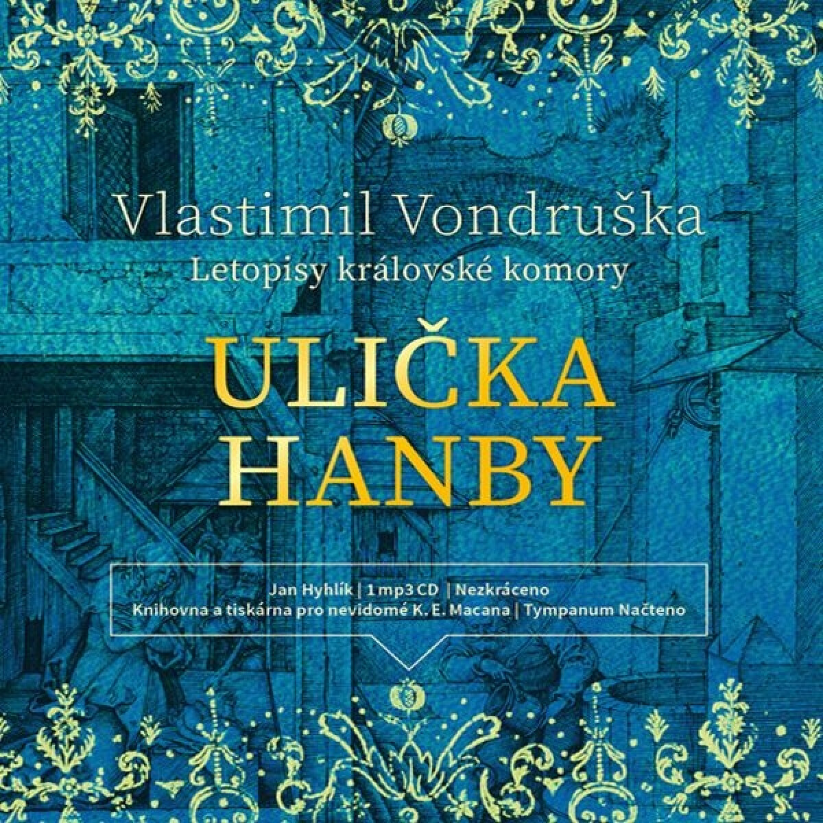 Levně Ulička hanby - Vlastimil Vondruška - audiokniha