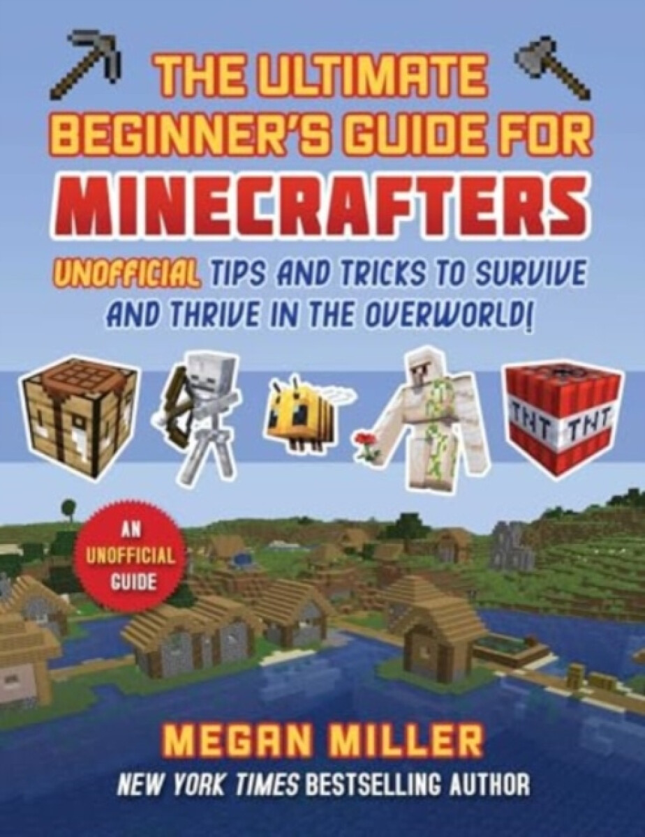 Kniha Ultimate Beginner's Guide for Minecrafters