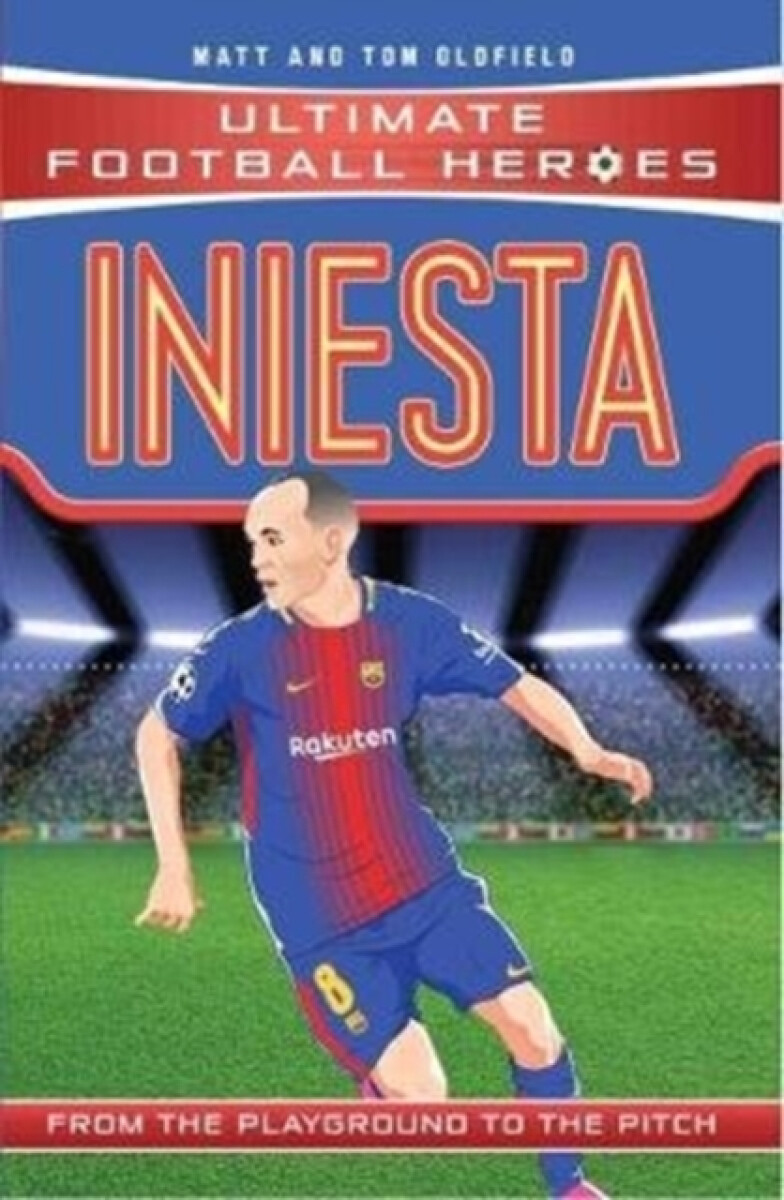 Kniha Iniesta (Ultimate Football Heroes - the No. 1 football series)