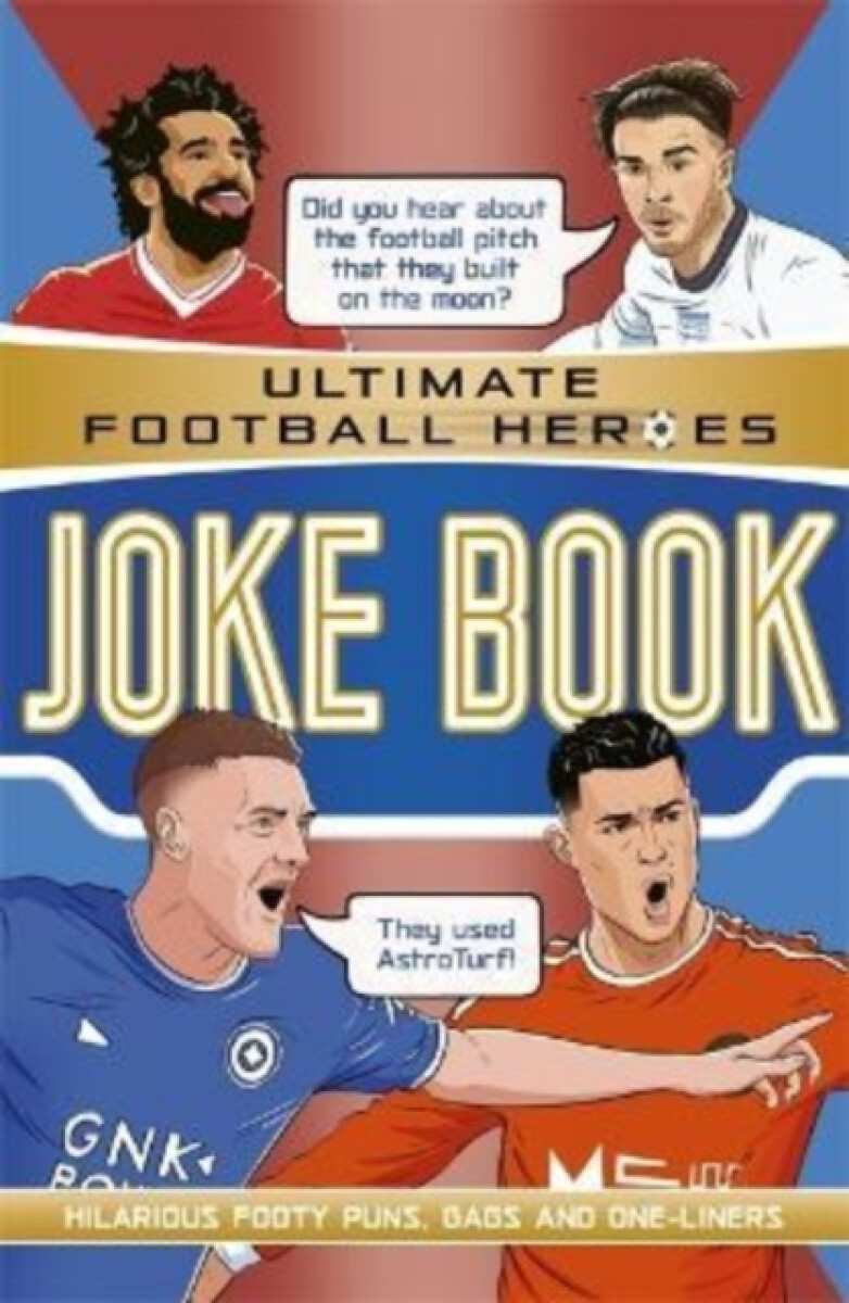 Kniha The Ultimate Football Heroes Joke Book (The No.1 football series)