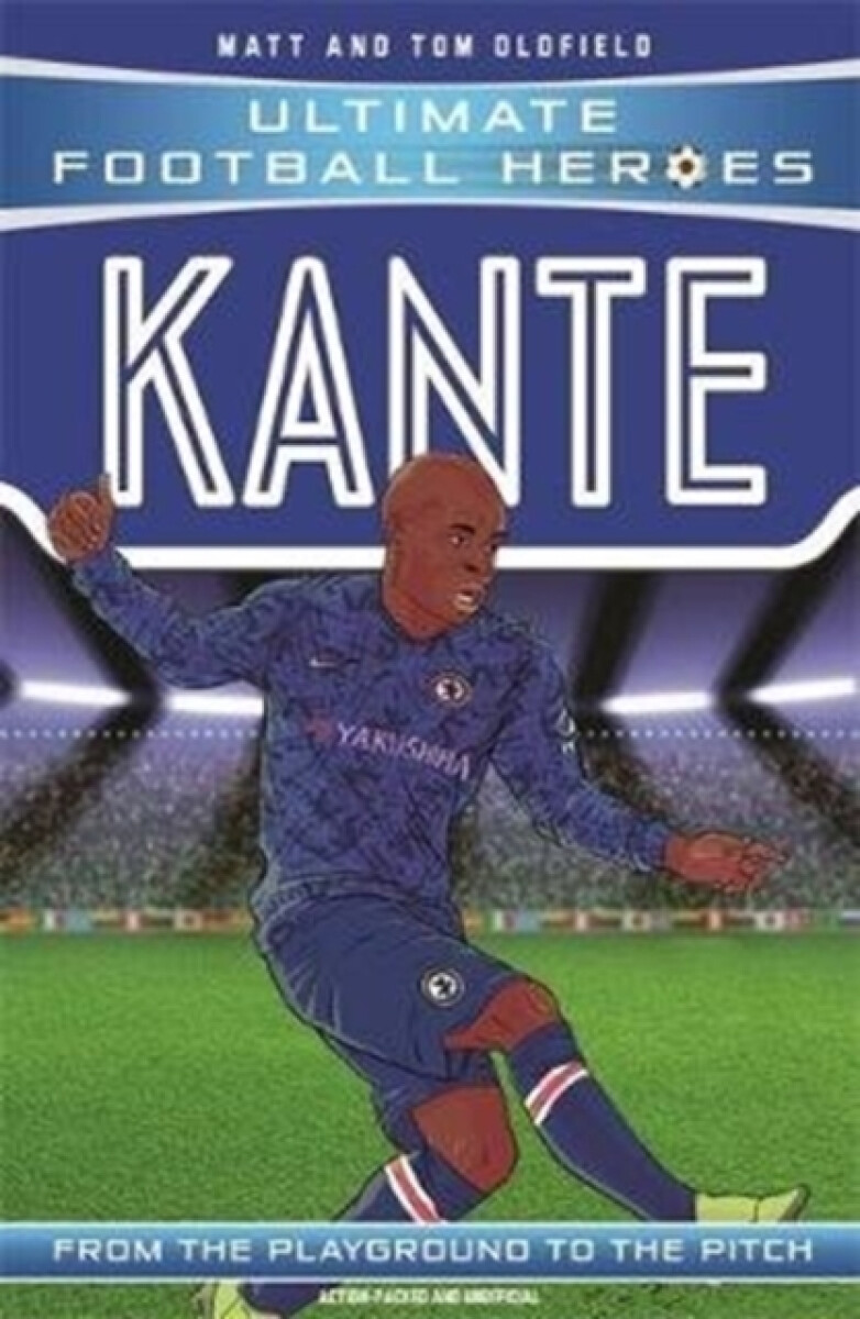 Kniha Kante (Ultimate Football Heroes - the No. 1 football series)