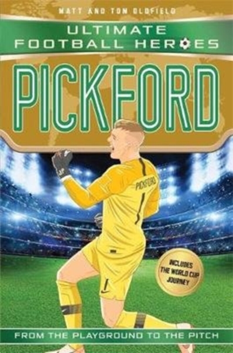 Kniha Pickford (Ultimate Football Heroes - International Edition) - includes the World Cup Journey!