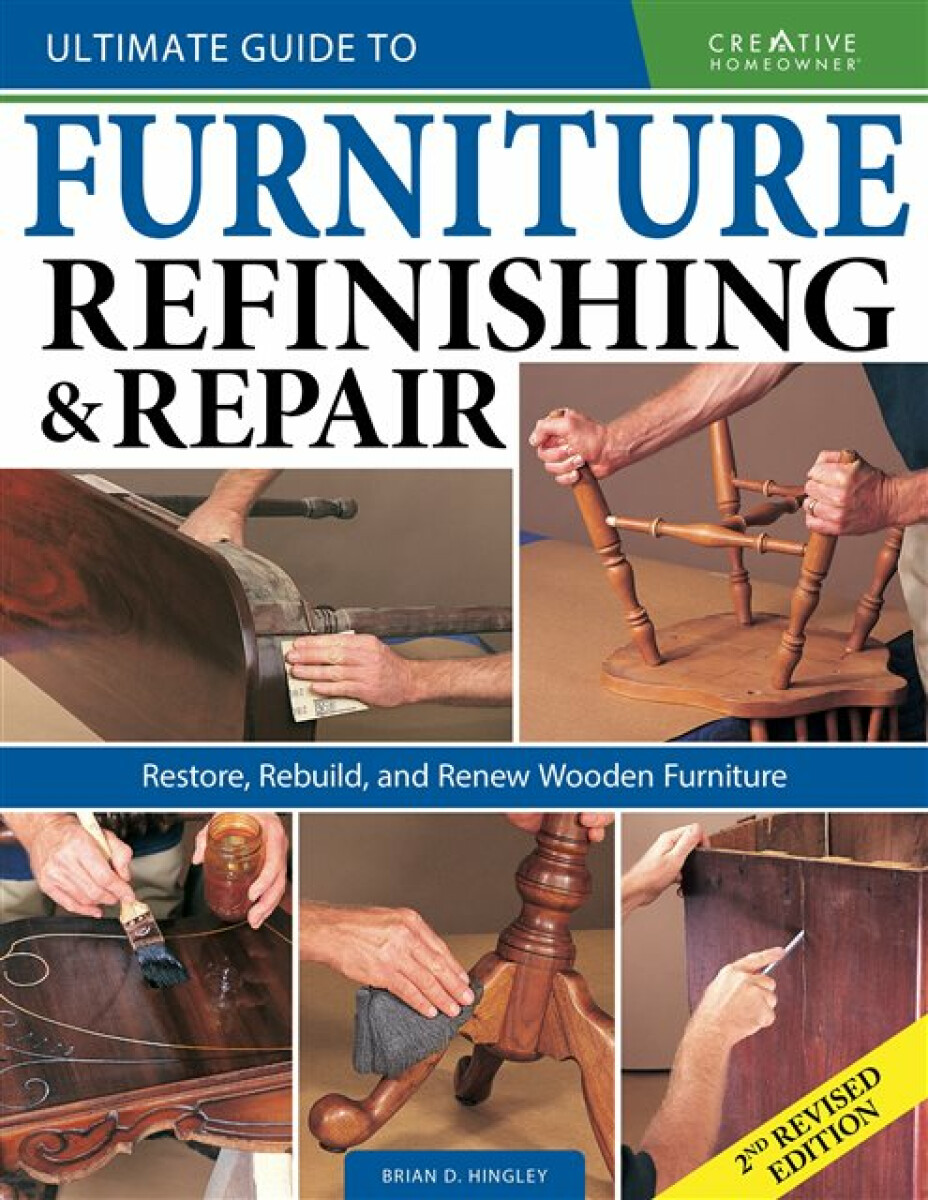 Kniha Ultimate Guide to Furniture Repair a Refinishing, 2nd Revised Edition