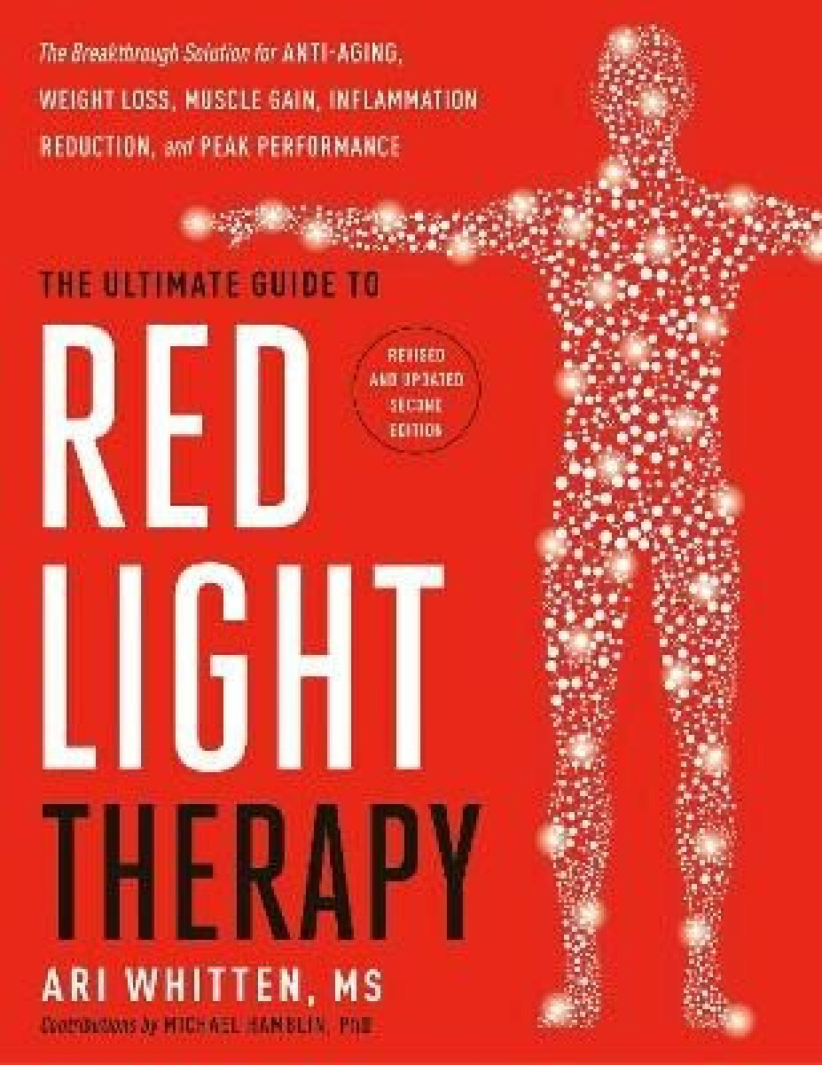 Ultimate Guide to Red Light Therapy