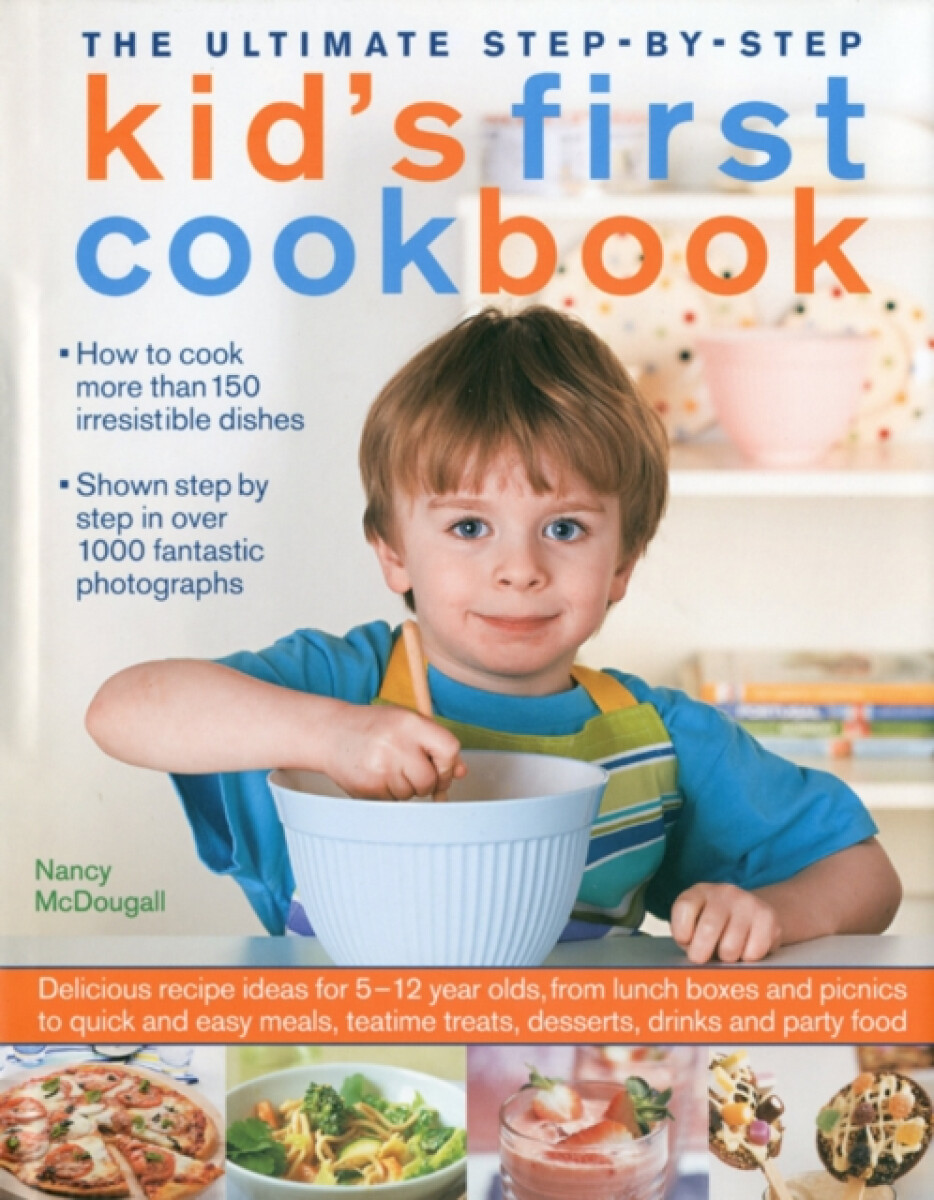 Kniha Ultimate Step-by-step Kid's First Cookbook