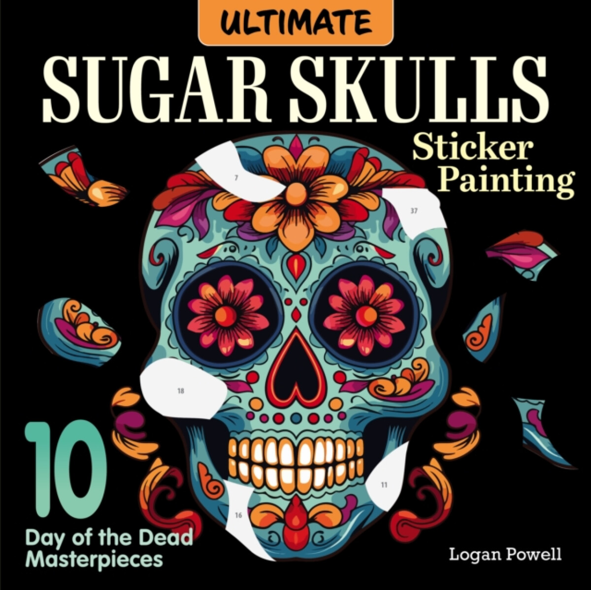 Kniha Ultimate Sugar Skulls Sticker Painting