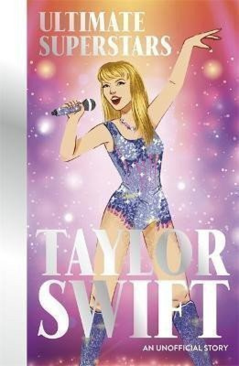 Kniha Ultimate Superstars: Taylor Swift
