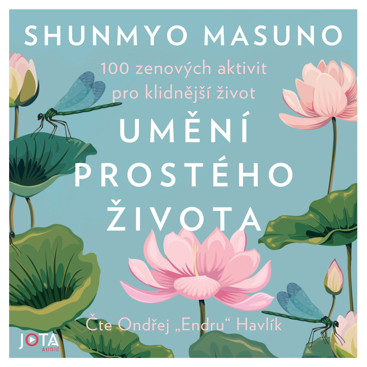 Levně Umění prostého života - Shunmyo Masuno - audiokniha