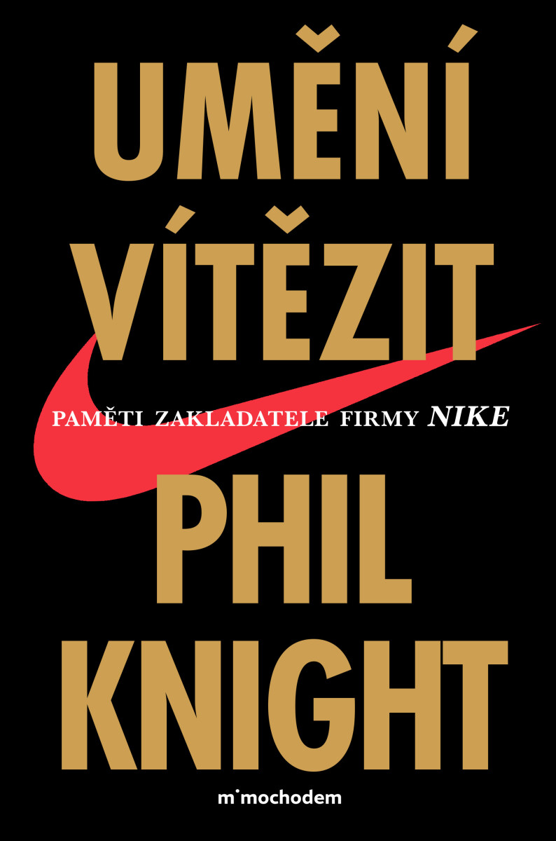 Umění vítězit - Phil Knight