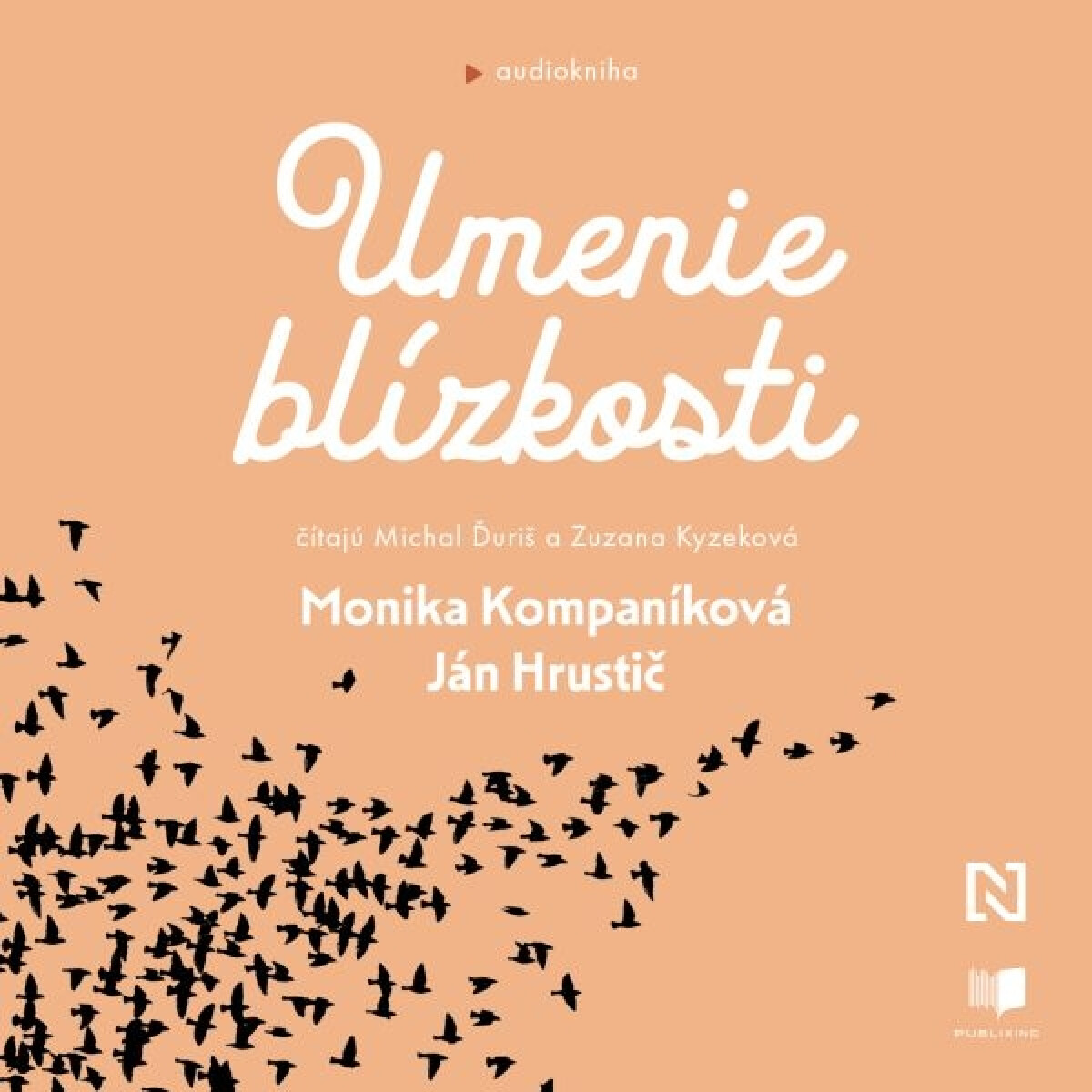 Umenie blízkosti - Monika Kompaníková, Hrustič Ján