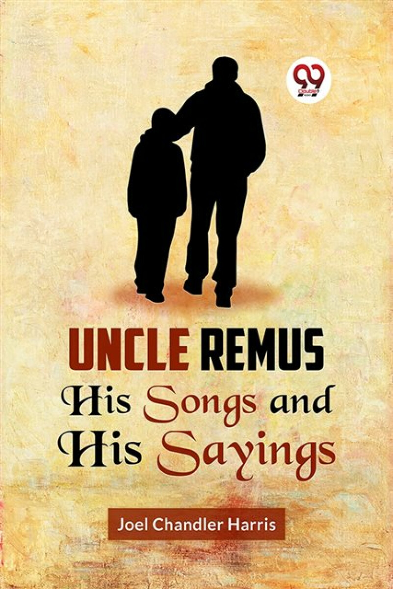 Kniha Uncle Remus His Songs and His Sayings