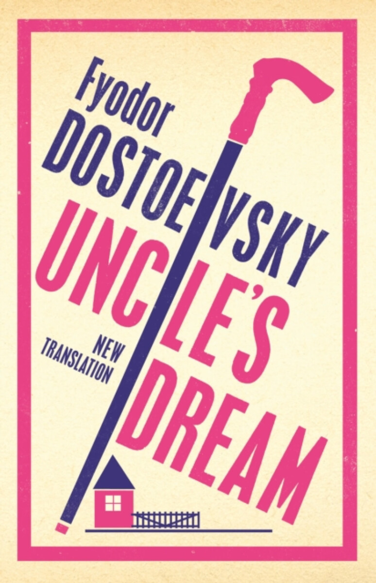 Kniha Uncle's Dream: New Translation