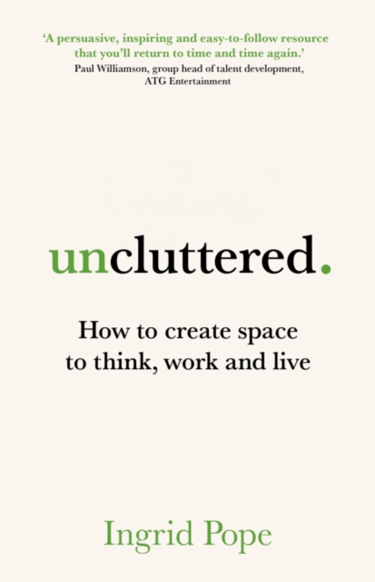 Levně Uncluttered - Ingrid Pope