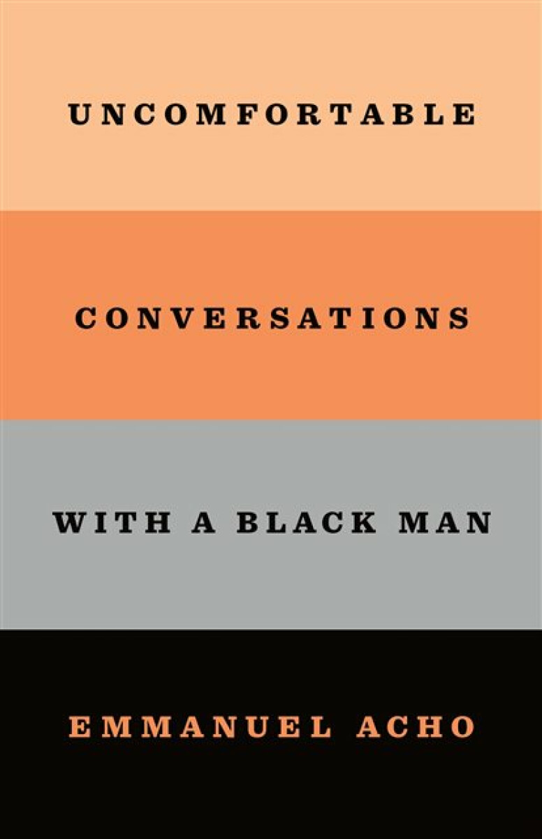 Kniha Uncomfortable Conversations with a Black Man