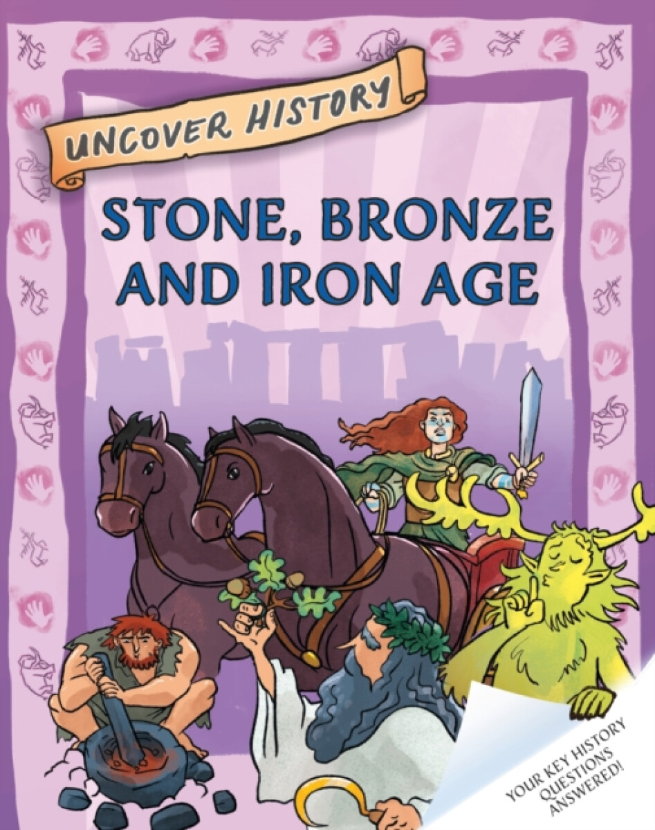 Kniha Uncover History: Stone, Bronze and Iron Age