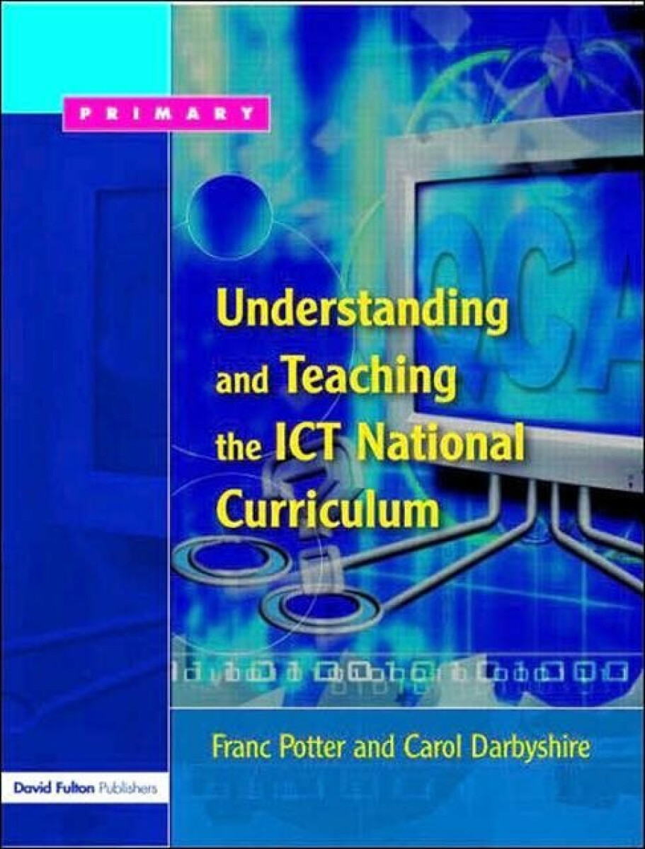 Kniha Understanding and Teaching the ICT National Curriculum