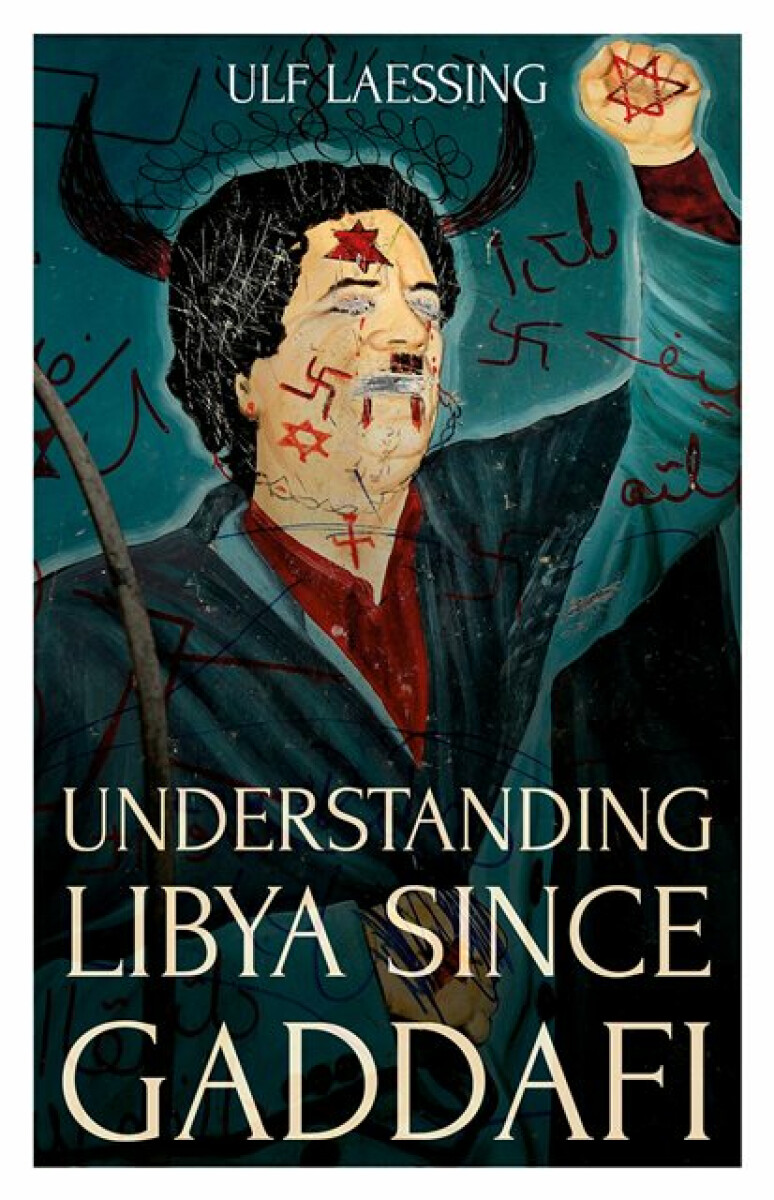 Kniha Understanding Libya Since Gaddafi