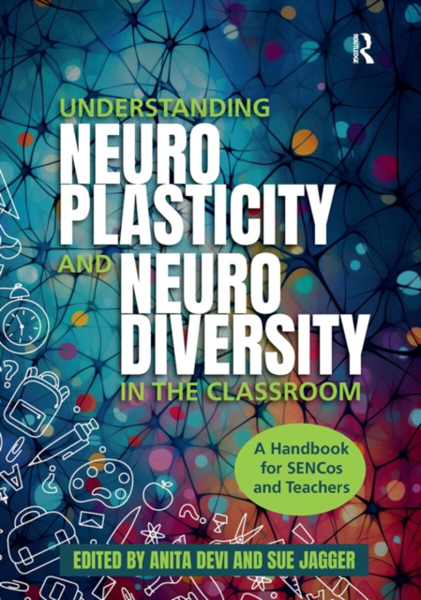 Levně Understanding Neuroplasticity and Neurodiversity in the Classroom