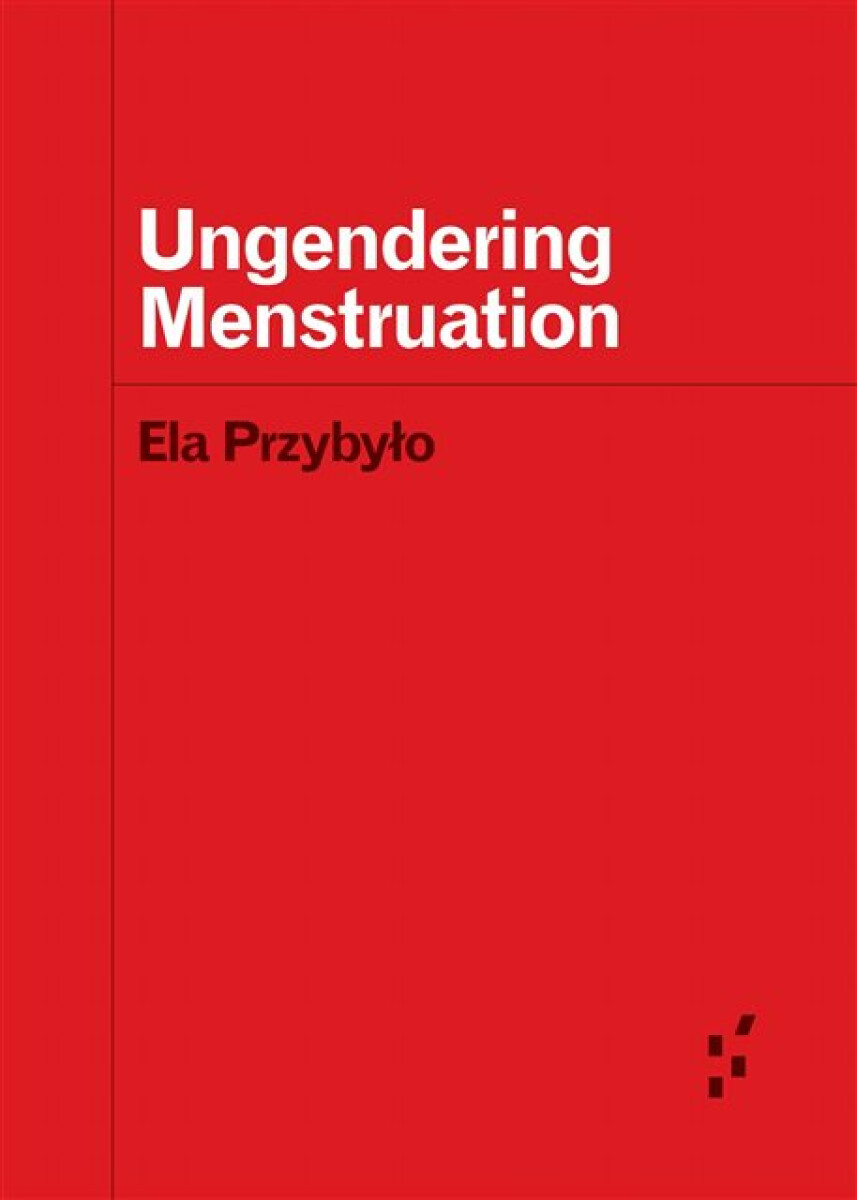 Kniha Ungendering Menstruation