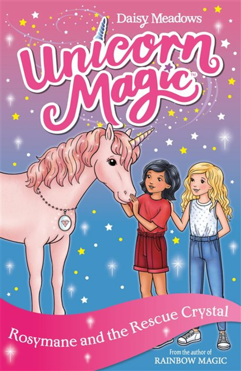 Kniha Unicorn Magic: Rosymane and the Rescue Crystal