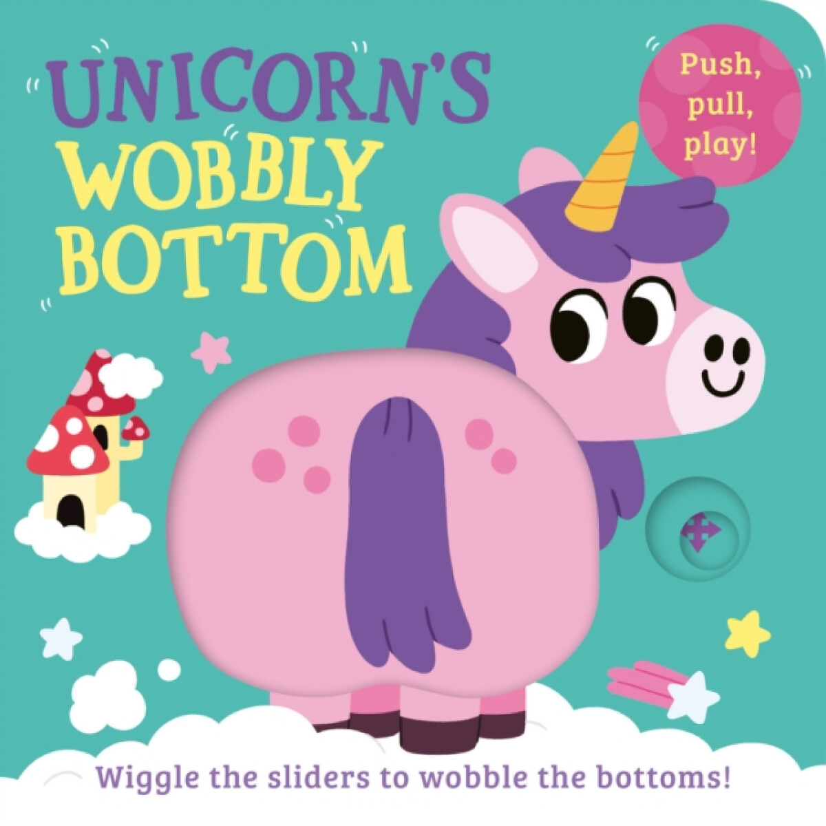 Kniha Unicorn’s Wobbly Bottom